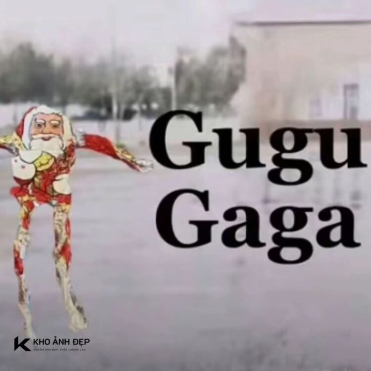 Gugu gaga là gì? BST 90+ meme viral cực hài trên mạng xã hội 1 Gugu gaga