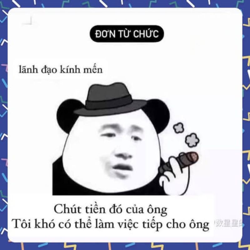 89+ Meme nghỉ việc hài hước cho dân công sở cực viral 7 Meme đơn từ chức