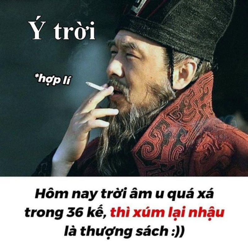 Meme ý trời cho phép chúng ta nhậu hôm nay