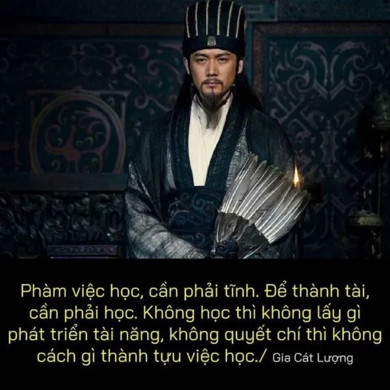 Ảnh Gia Cát Lượng nói triết lý về việc học