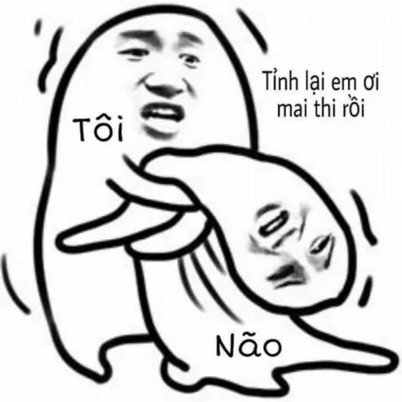 99+ meme não to cà khịa cực gắt với loạt ảnh chế siêu hài 7 Ảnh chế sốc não thức tỉnh trước kỳ thi