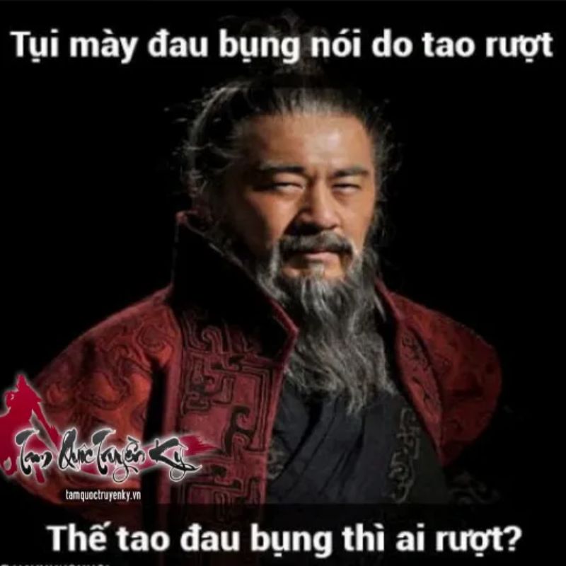 Tổng hợp các meme Tam Quốc Diễn Nghĩa viral hài hước nhất 19 Meme Tào Tháo