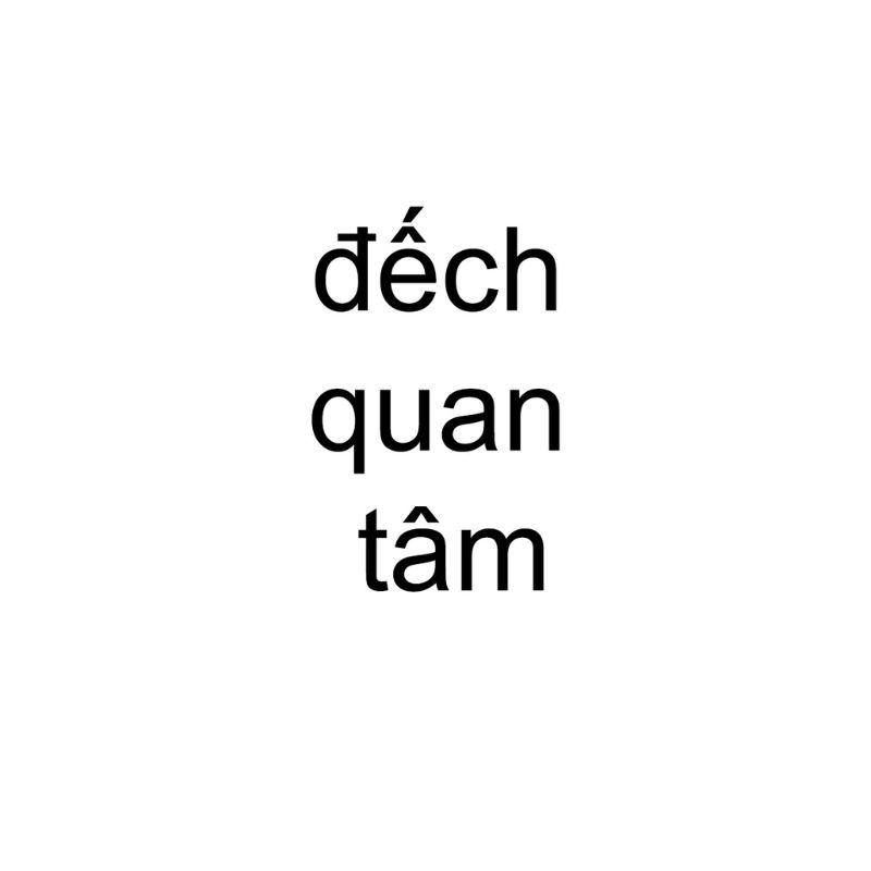 Meme đếch quan tâm chữ tối giản dùng làm ảnh phản ứng