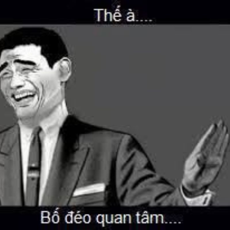 Meme bố đéo quan tâm với nhân vật troll face kinh điển