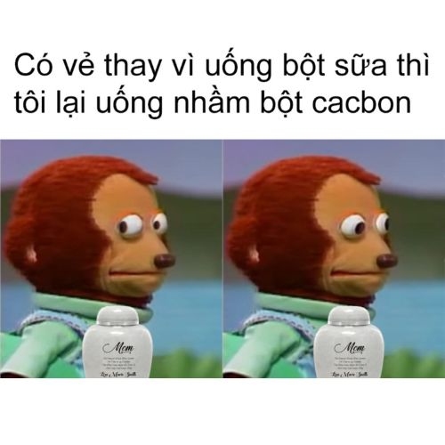 Meme Dark Việt Nam chú khỉ rối nhìn sang ngang vì uống nhầm bột cacbon