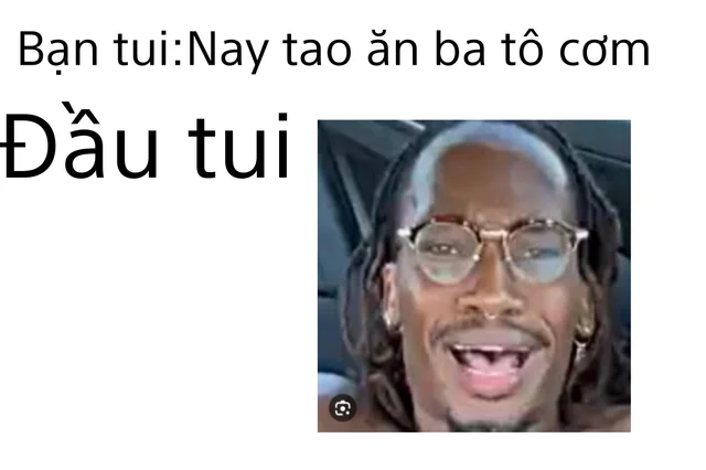 ăn ba tô cơm meme