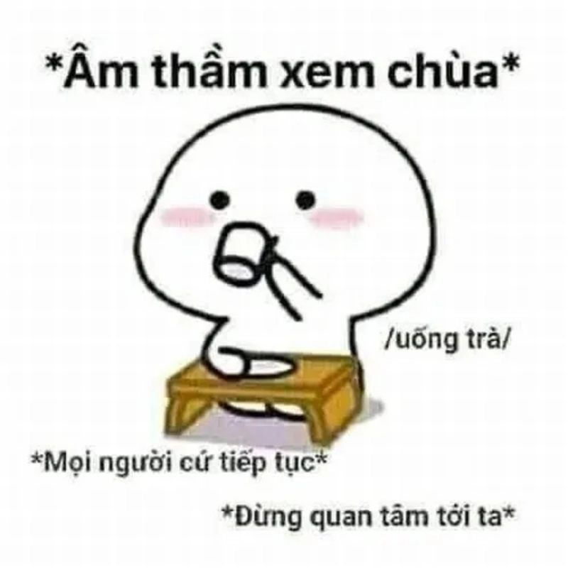 Meme uống trà hóng chuyện